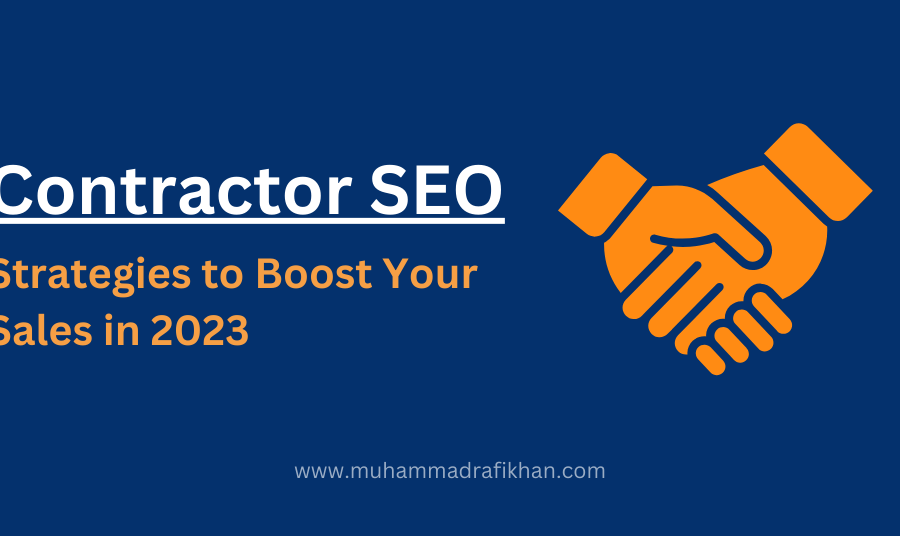 Contractor SEO Strategies to Boost Your Sales in 2023